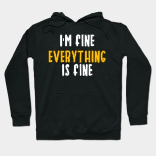 Im fine Hoodie